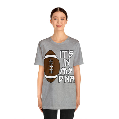 Football is in my DNA T-Shirt