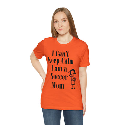 I can't keep calm I'm a soccer mom T-Shirt