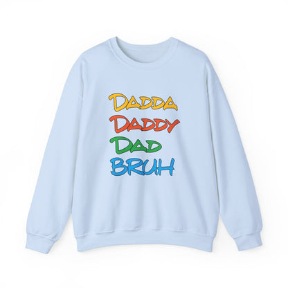 Daddy Dadda Dad Bruh Crewneck Sweatshirt