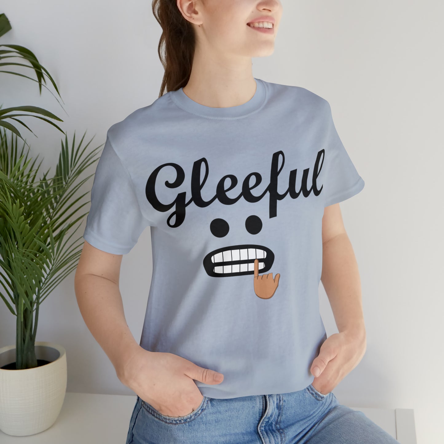 Gleeful T-Shirt