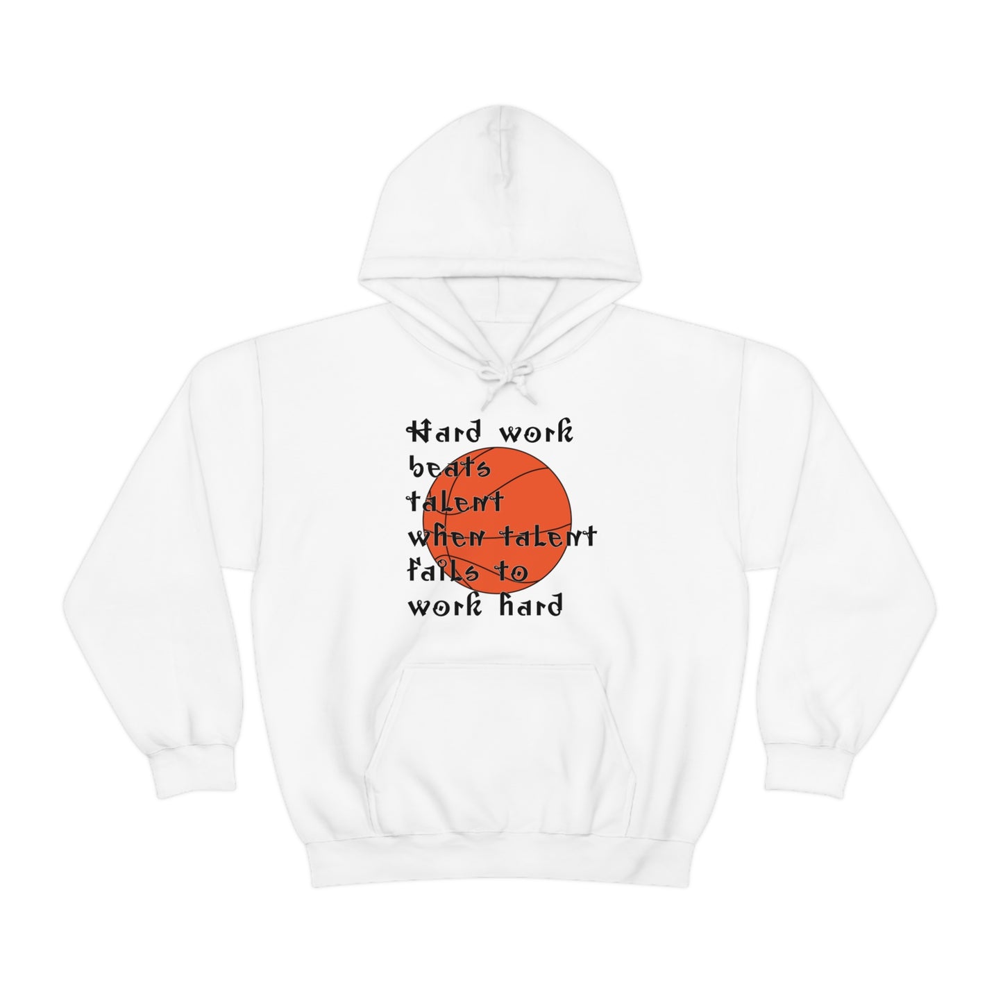 Hard work beats talent _ Basketball Hoodie