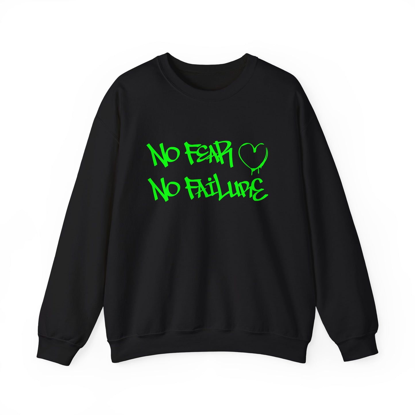 No fear no failure Crewneck Sweatshirt