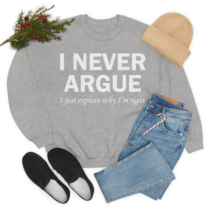 Always right Crewneck Sweatshirt