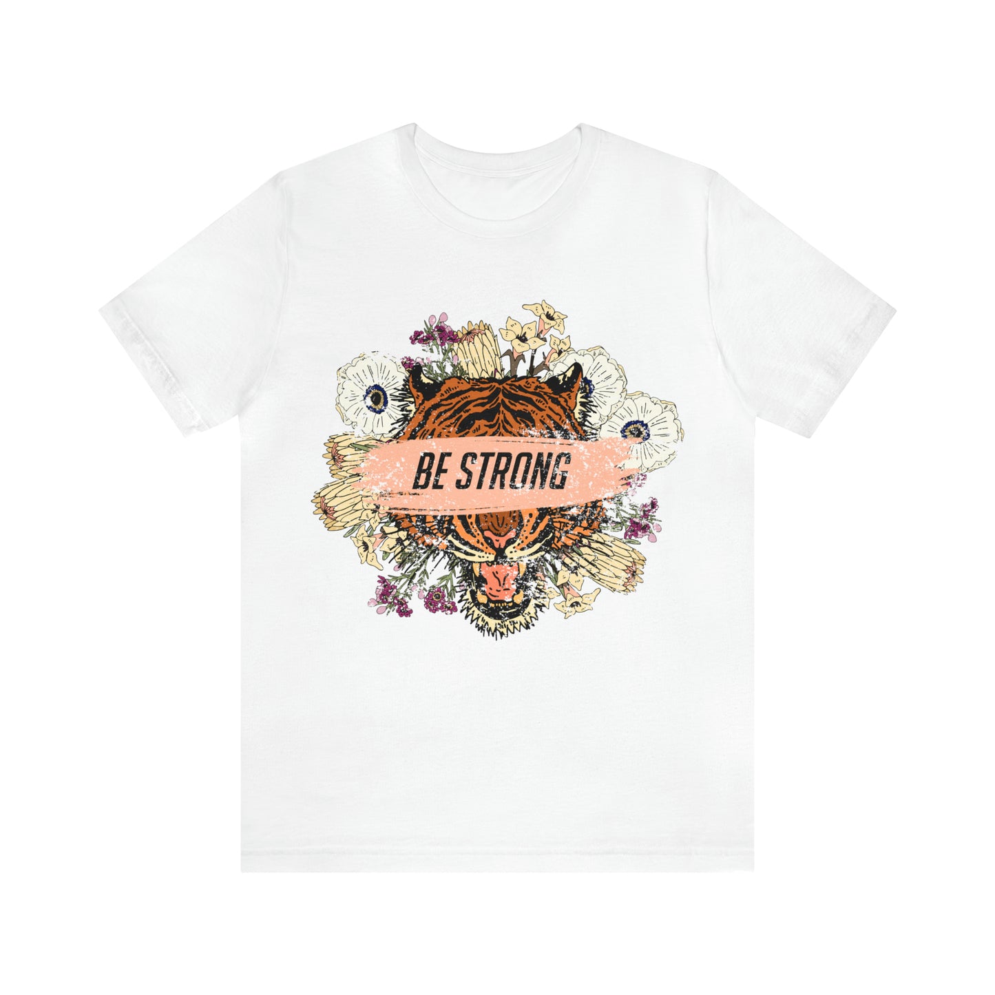 Be Strong Like a Tiger T-Shirt