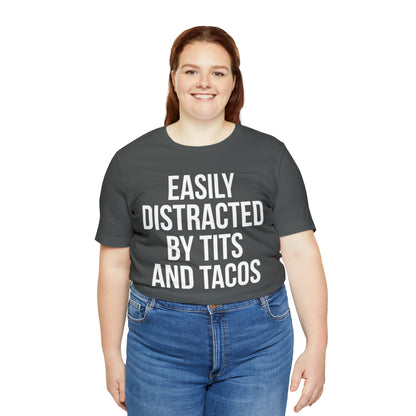 Easily distracted by tacos T-Shirt