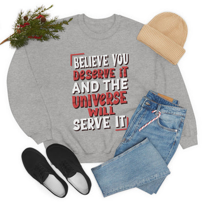 Believe You Deserve it Crewneck Sweatshirt