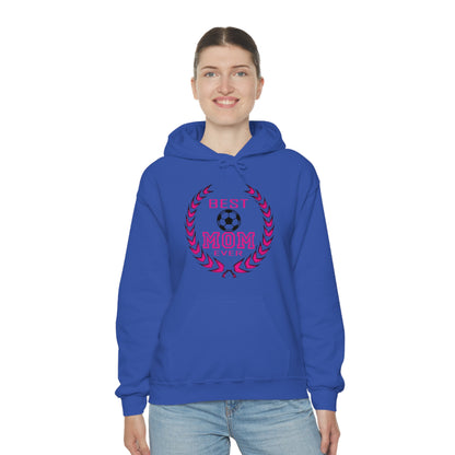 B e s t Mom ever Hoodie