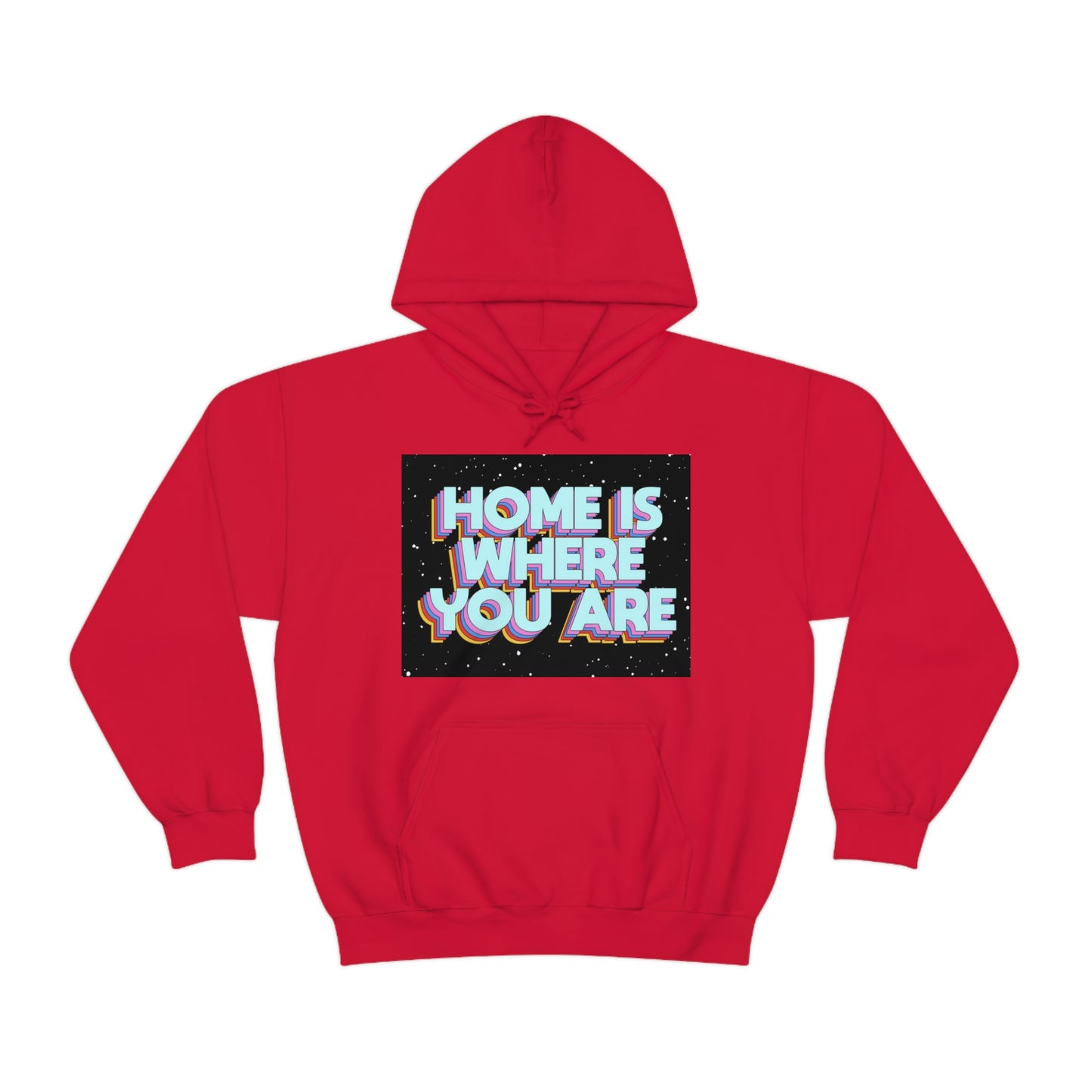 Home is Where you are Hoodie