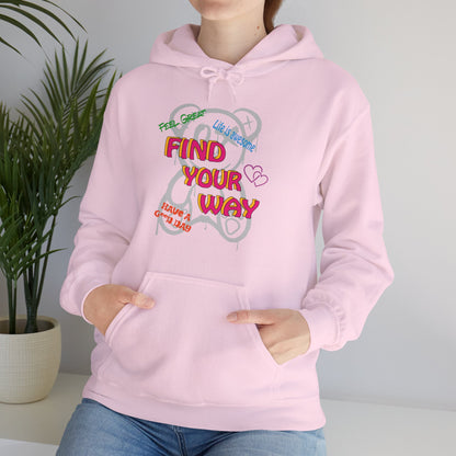 Find your way and feel great hoodie