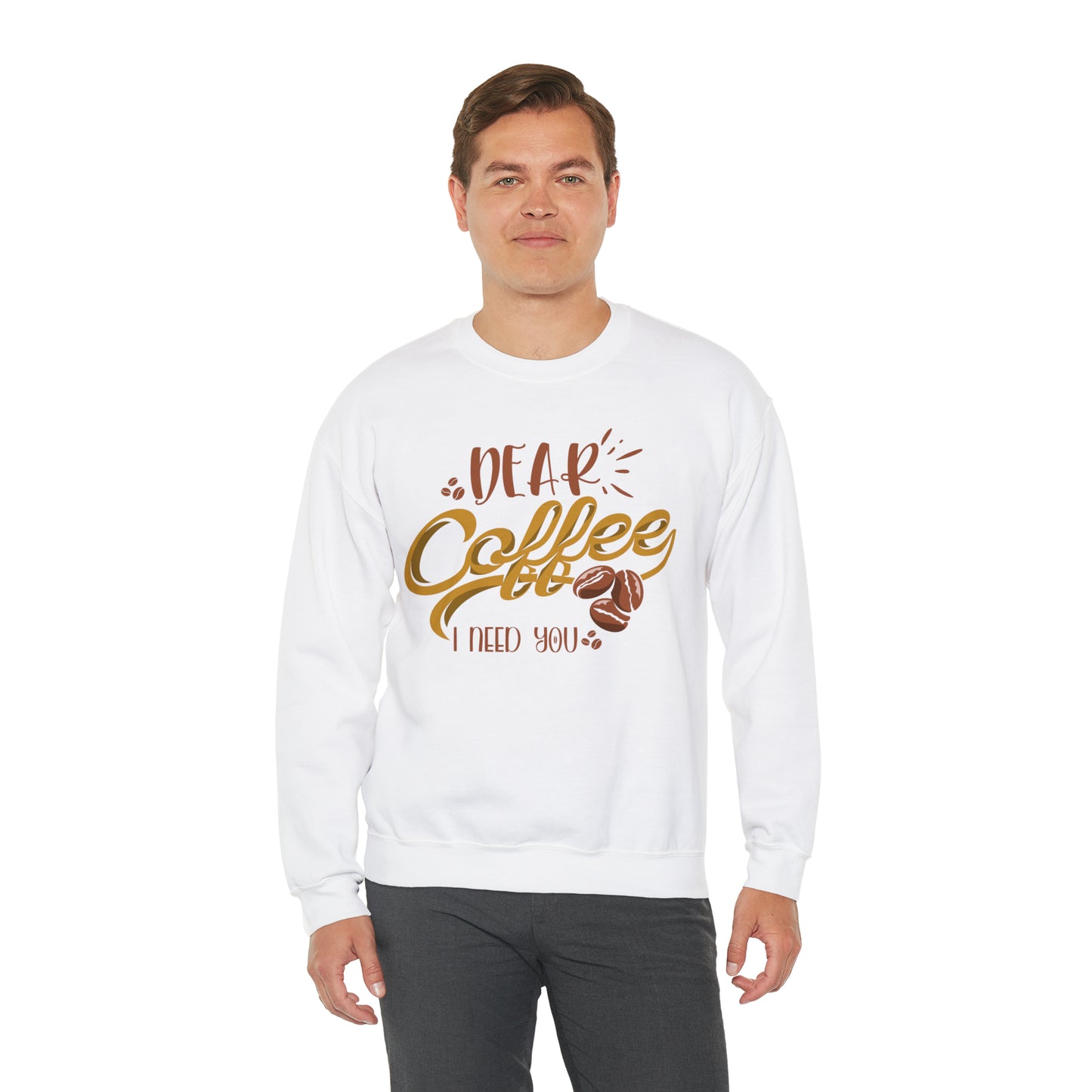 Dear Coffee I Need You Crewneck Sweatshirt