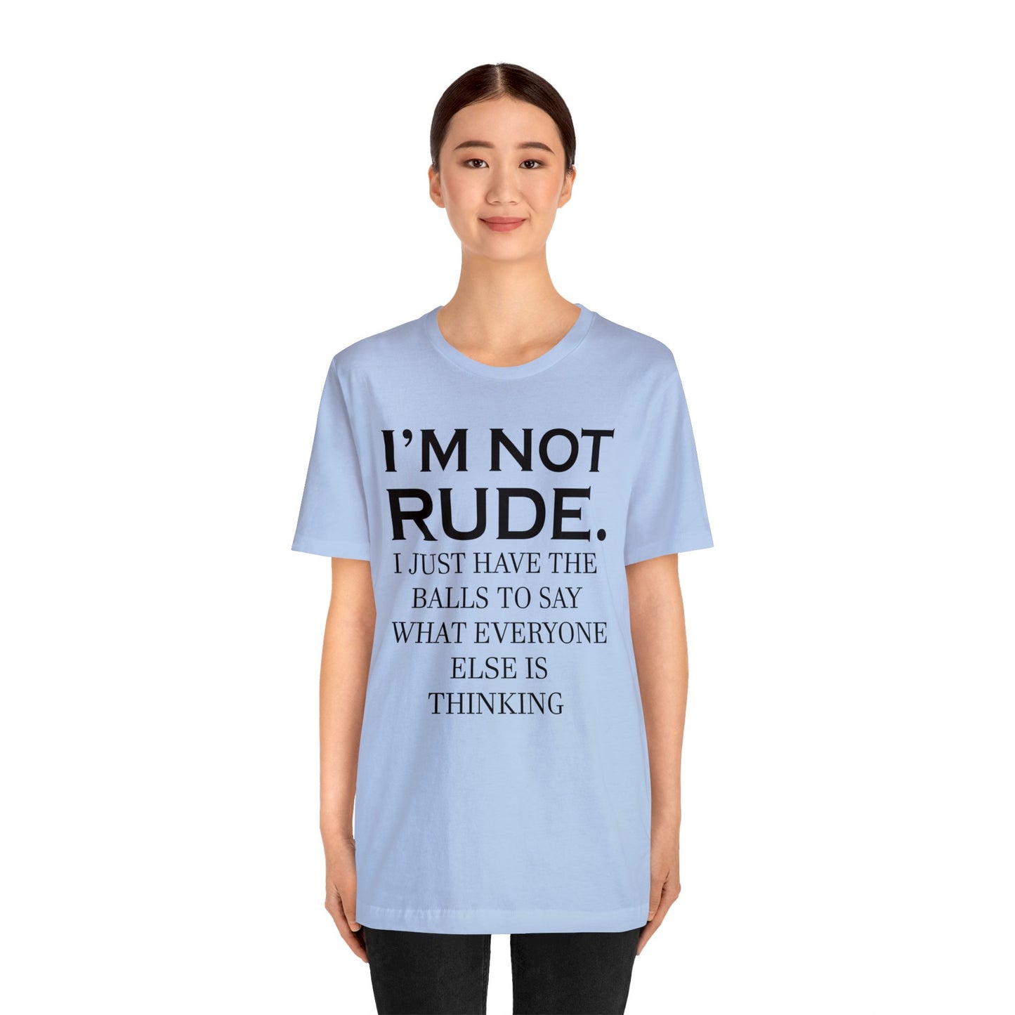 Not rude I just express my self T-Shirt