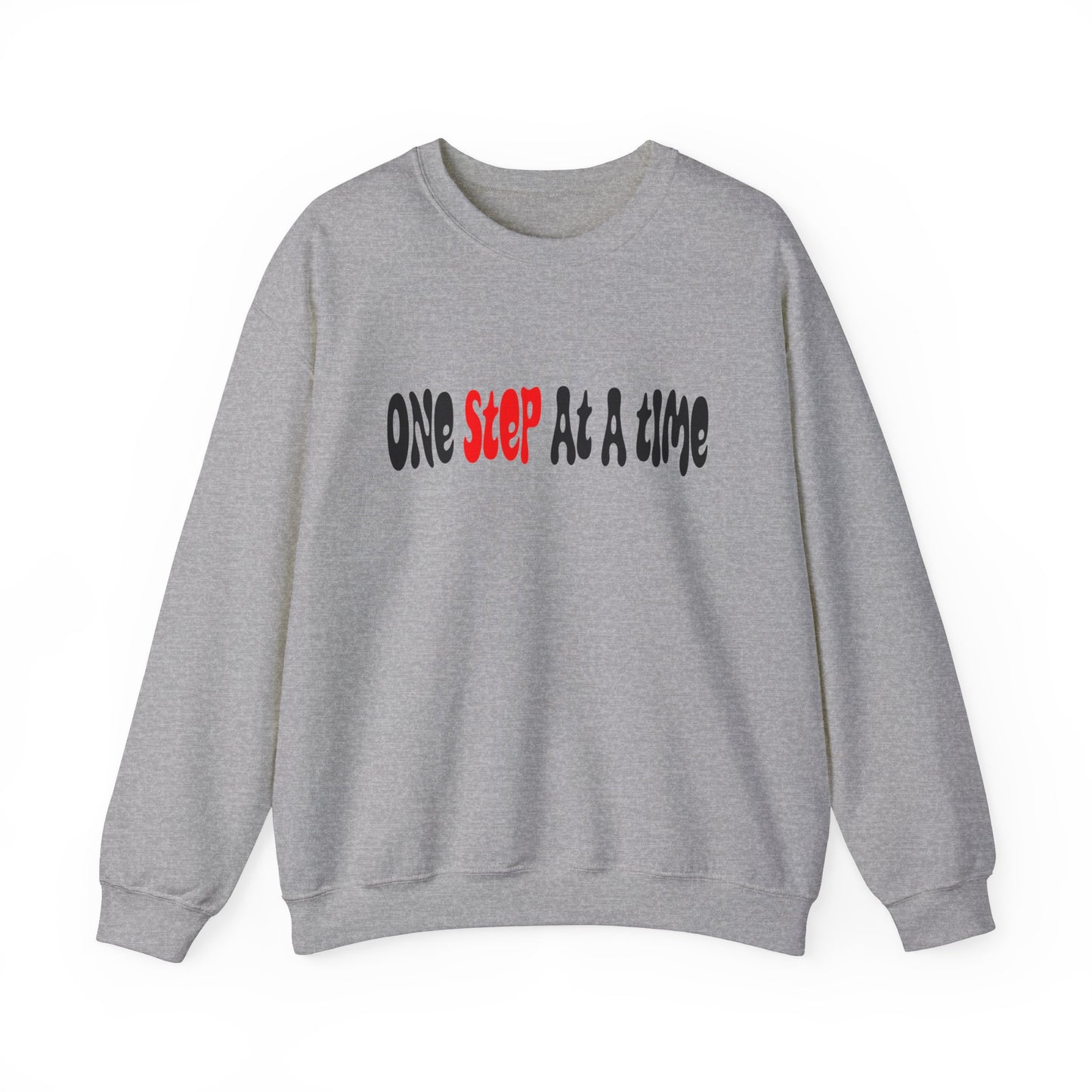 One step at a time Crewneck Sweatshirt