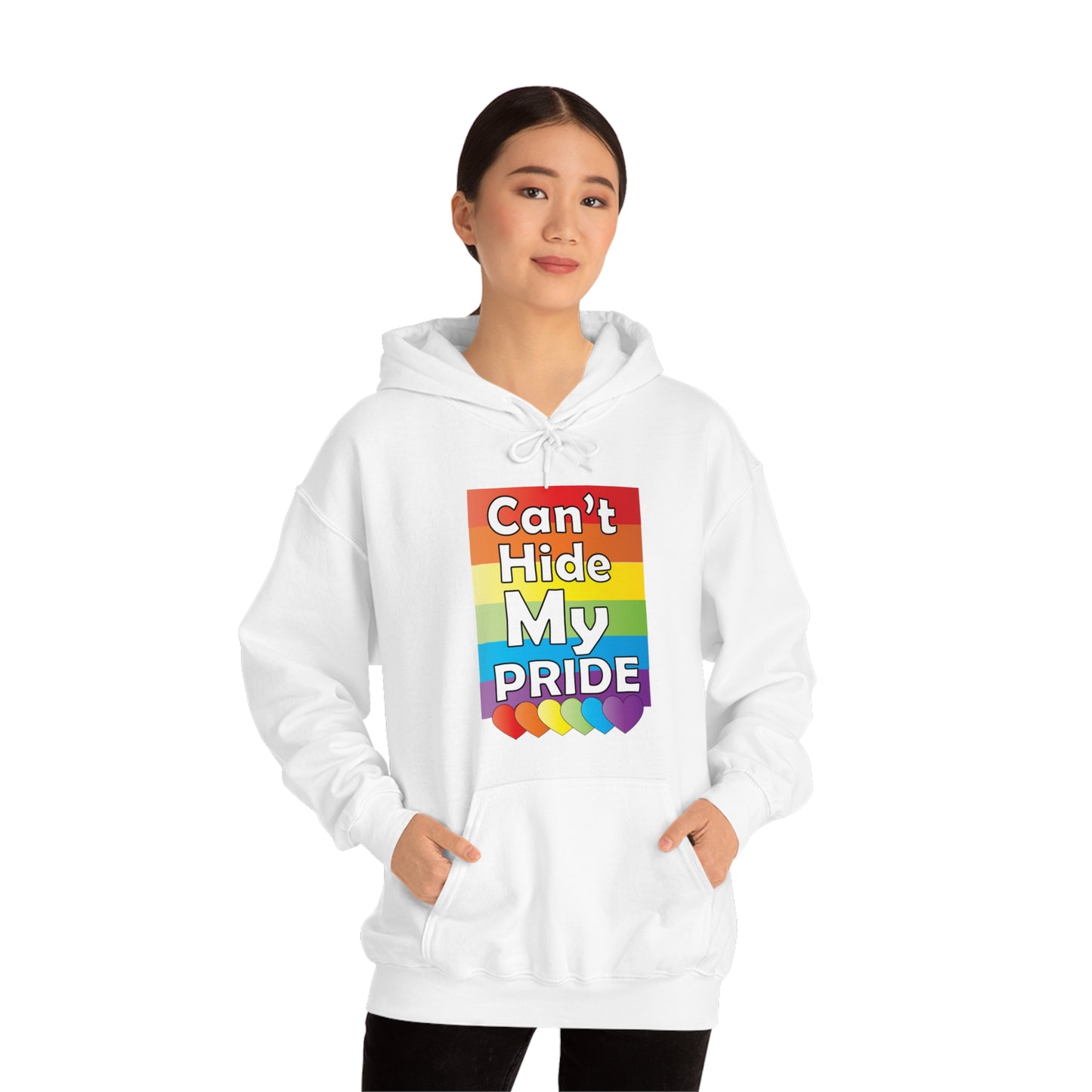 Can't hide my PRIDE Hoodie