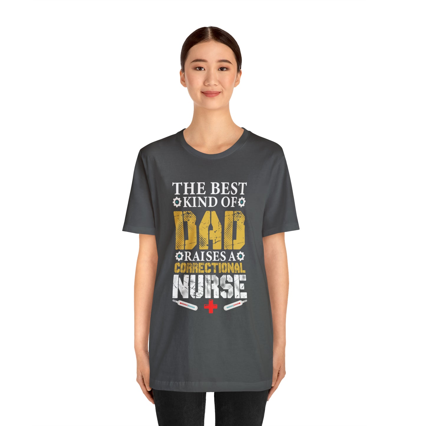 The best kind of dad raises a nurse T-Shirt