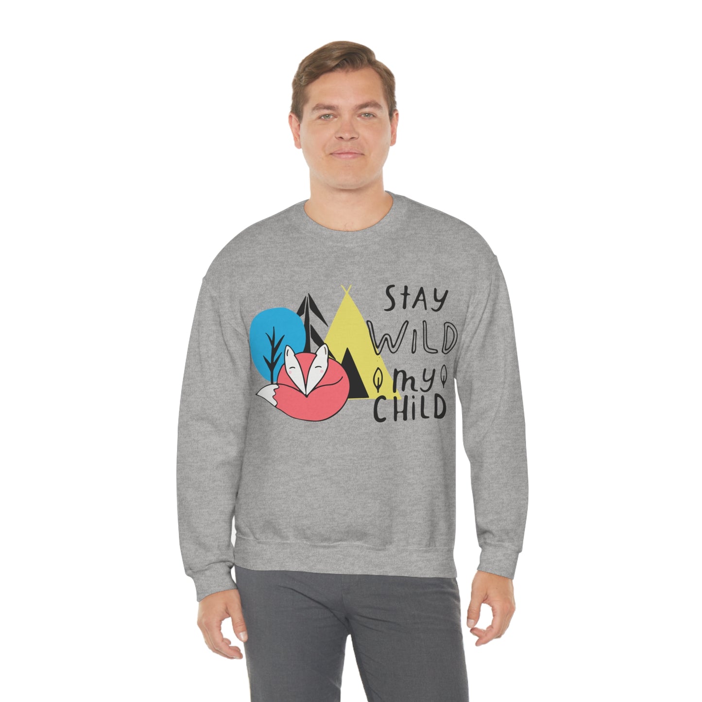 Stay wild my- child Crewneck Sweatshirt