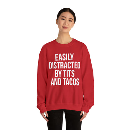 Easily distracted by tacos Crewneck Sweatshirt