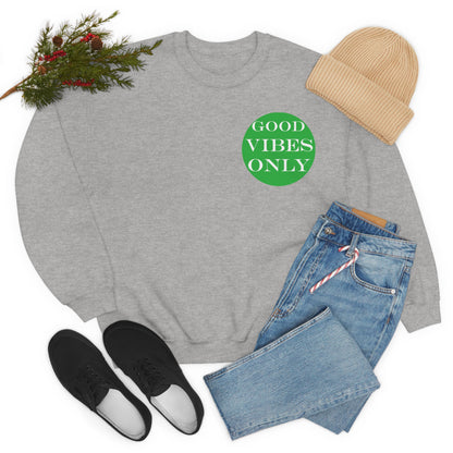 Good Vibes Only Crewneck Sweatshirt