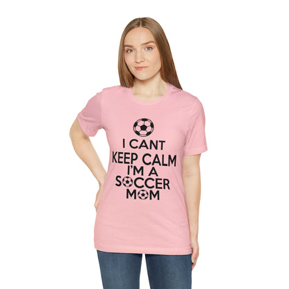 I can't keep calm I'm a soccer mom T-Shirt