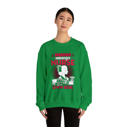 Unmedicated nurse Crewneck Sweatshirt