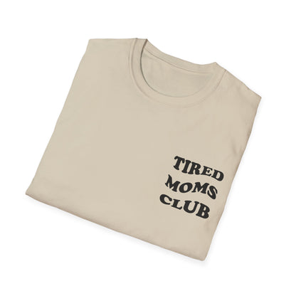 Tired Moms Club T-Shirt