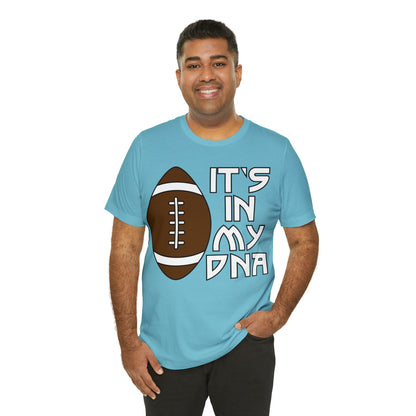 Football is in my DNA T-Shirt