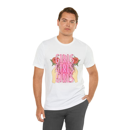 Girls Girls Girls T-Shirt