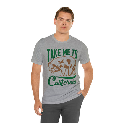 Take me to California T-Shirt