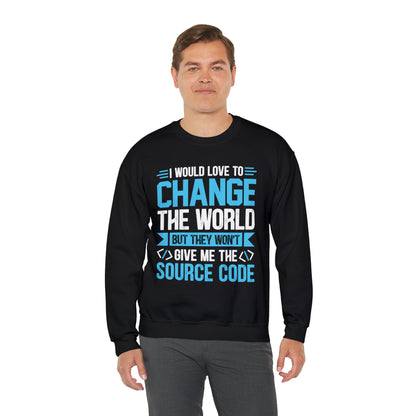 I would love to change the world Crewneck Sweatshirt