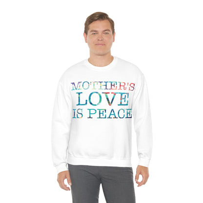 Mothers love is peace Crewneck Sweatshirt