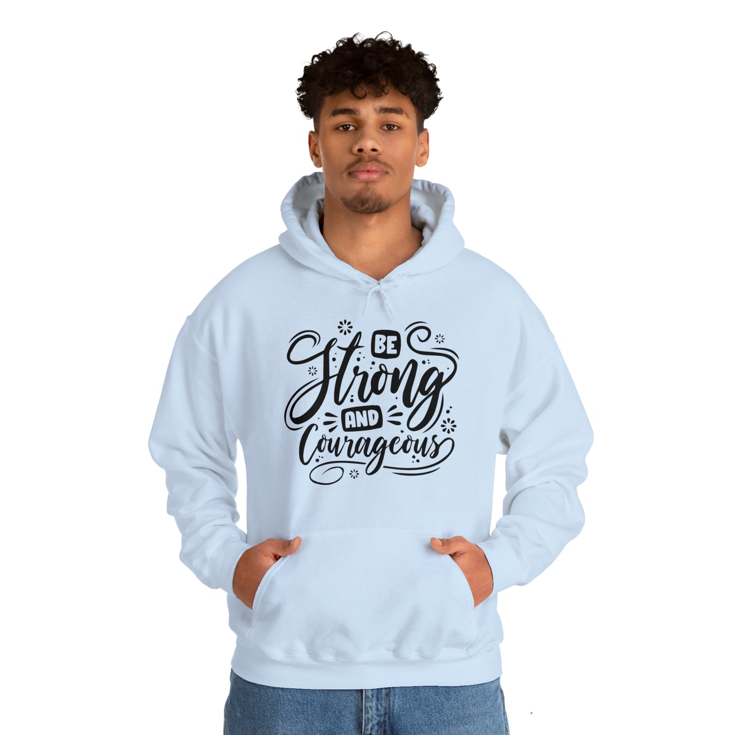 Be strong and Courageous Hoodie