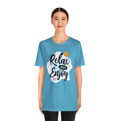 Relax and Enjoy T-Shirt