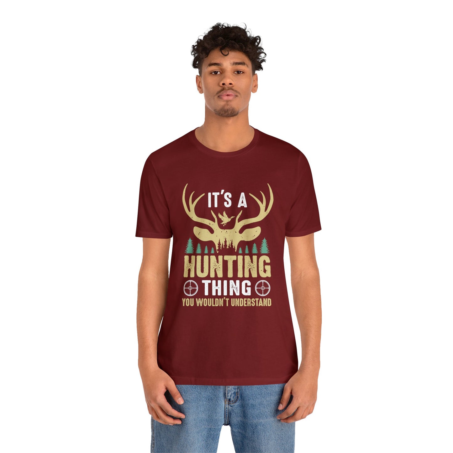 It's a hunting thing T-Shirt