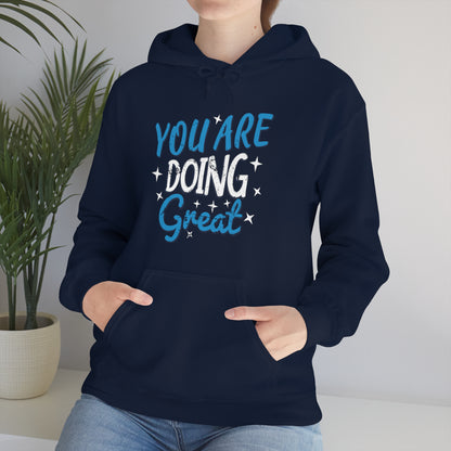 You Are Doing Great Hoodie