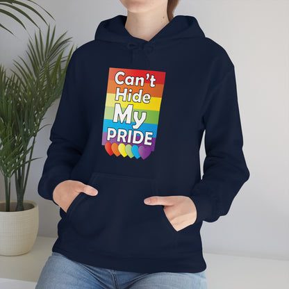 Can't hide my PRIDE Hoodie