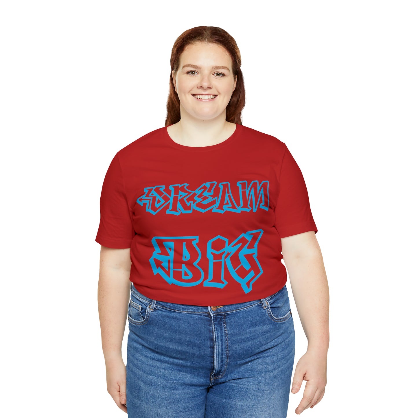 Dream Big T-Shirt