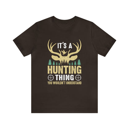 It's a hunting thing T-Shirt