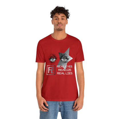 Real eyes T-Shirt