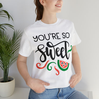 You_are_so_sweet T-Shirt