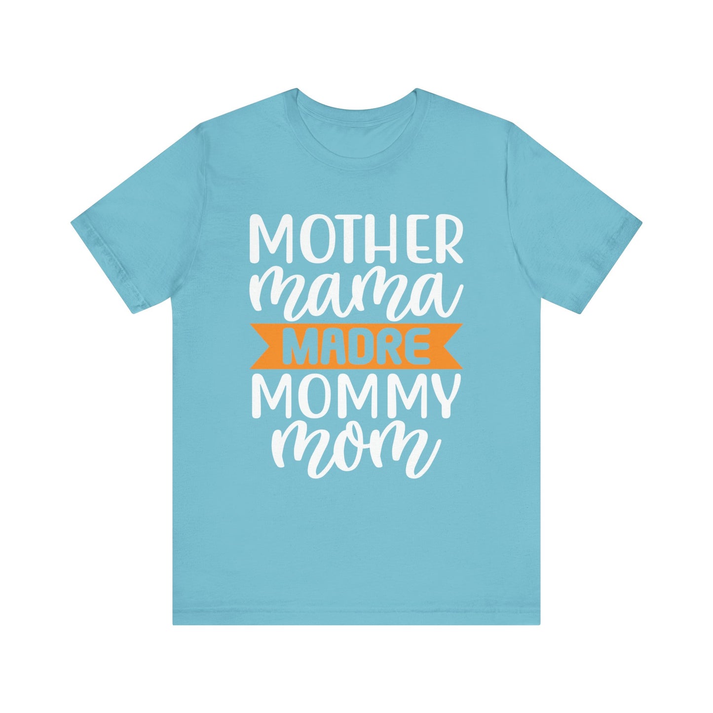 Mother different ways T-Shirt