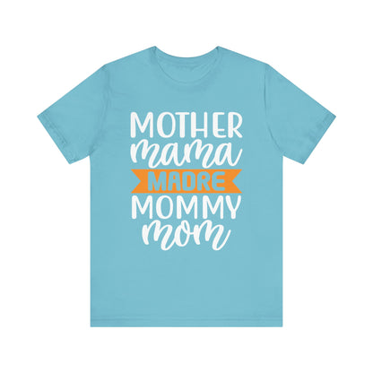 Mother different ways T-Shirt