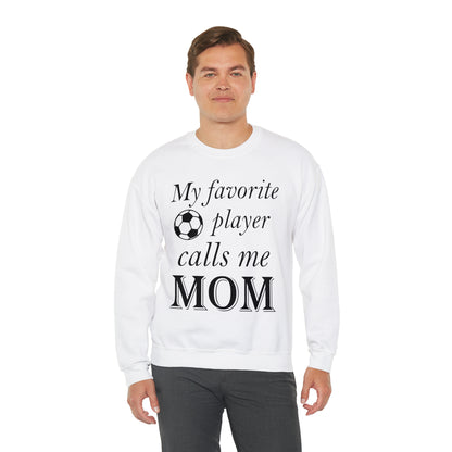 Mom Favorite Soccer player Crewneck Sweatshirt