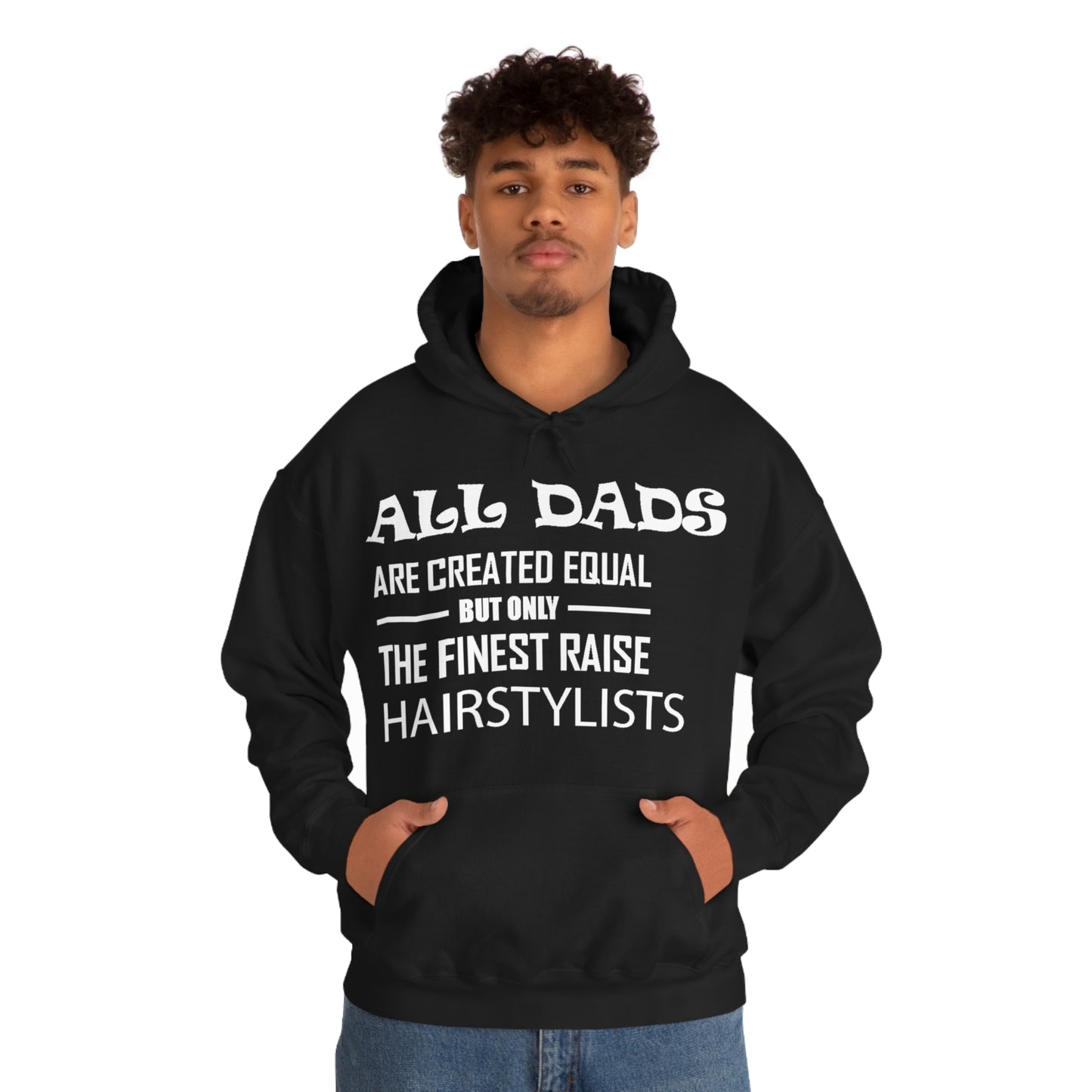 Dads Raise Hairstylist Hoodie