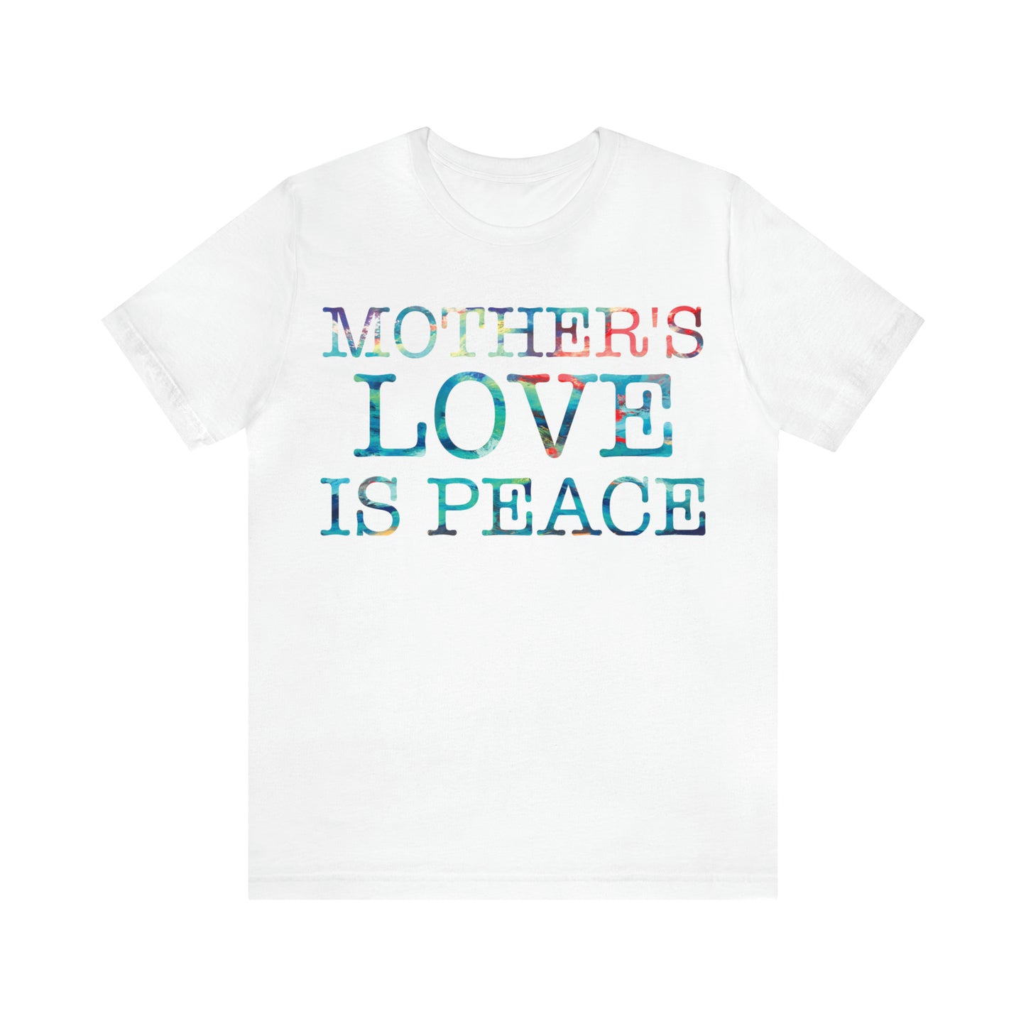 Mothers love is peace T-Shirt