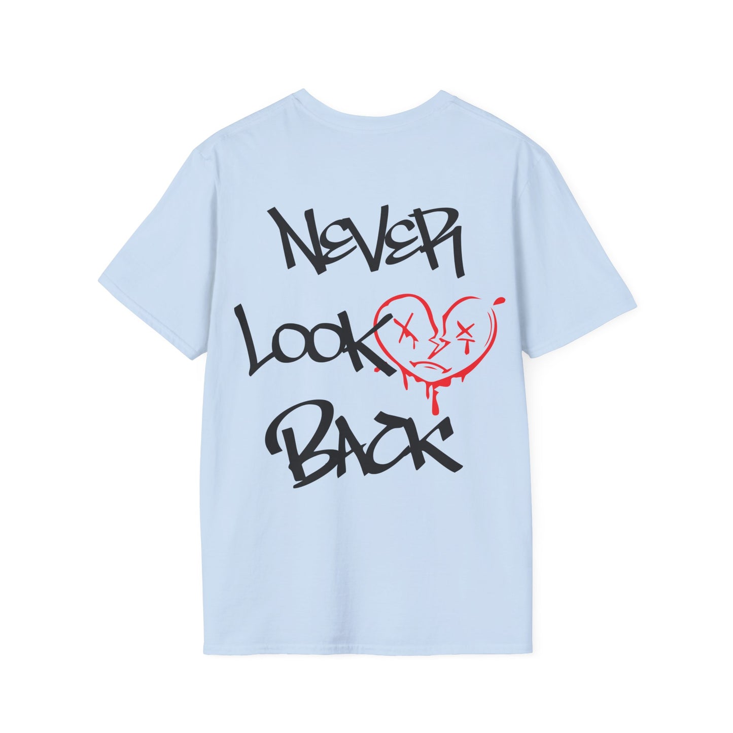 Never look back T-Shirt