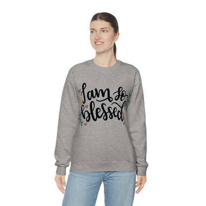 I am so blessed Crewneck Sweatshirt