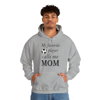 Mom Favorite Soccer player Hoodie