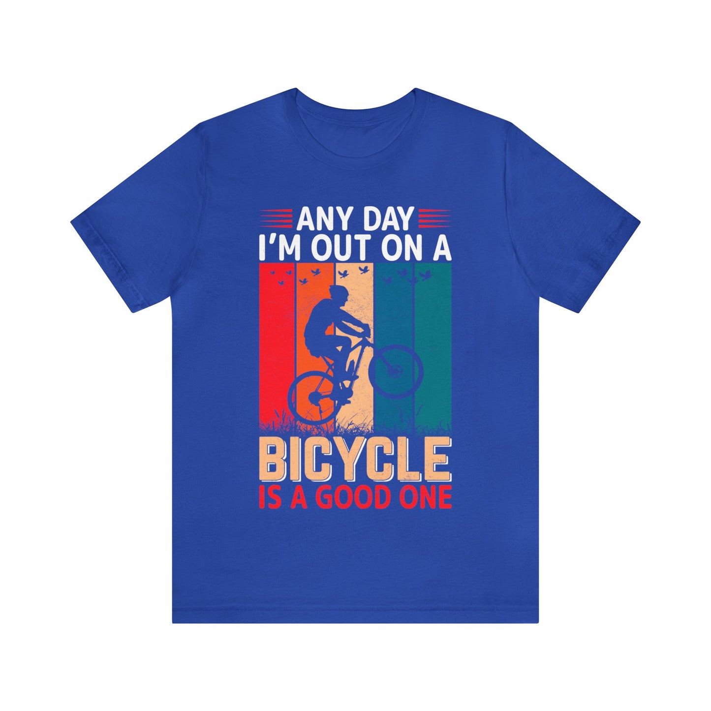 Any day in my bicycle is a good day vintage T-Shirt