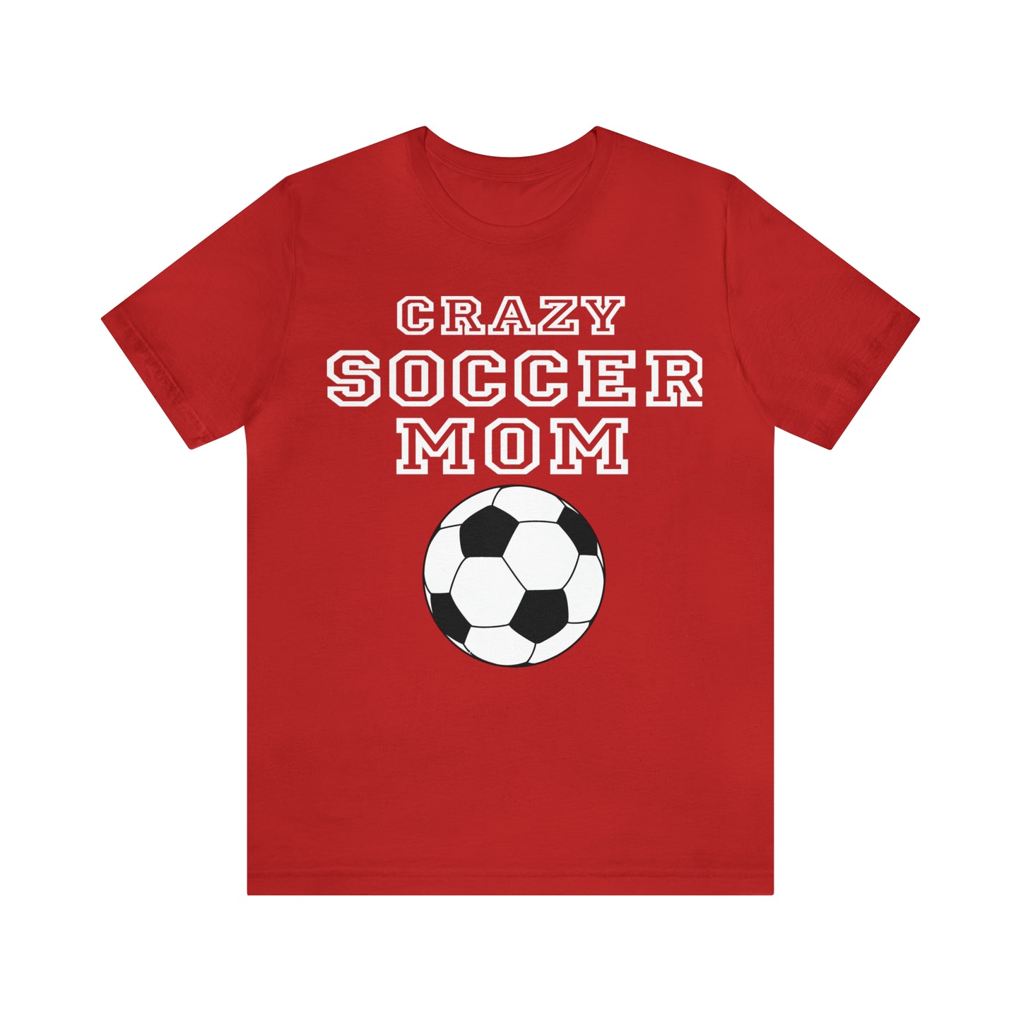 Crazy soccer mom T-Shirt