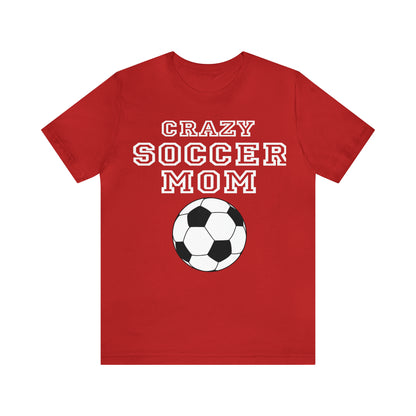 Crazy soccer mom T-Shirt