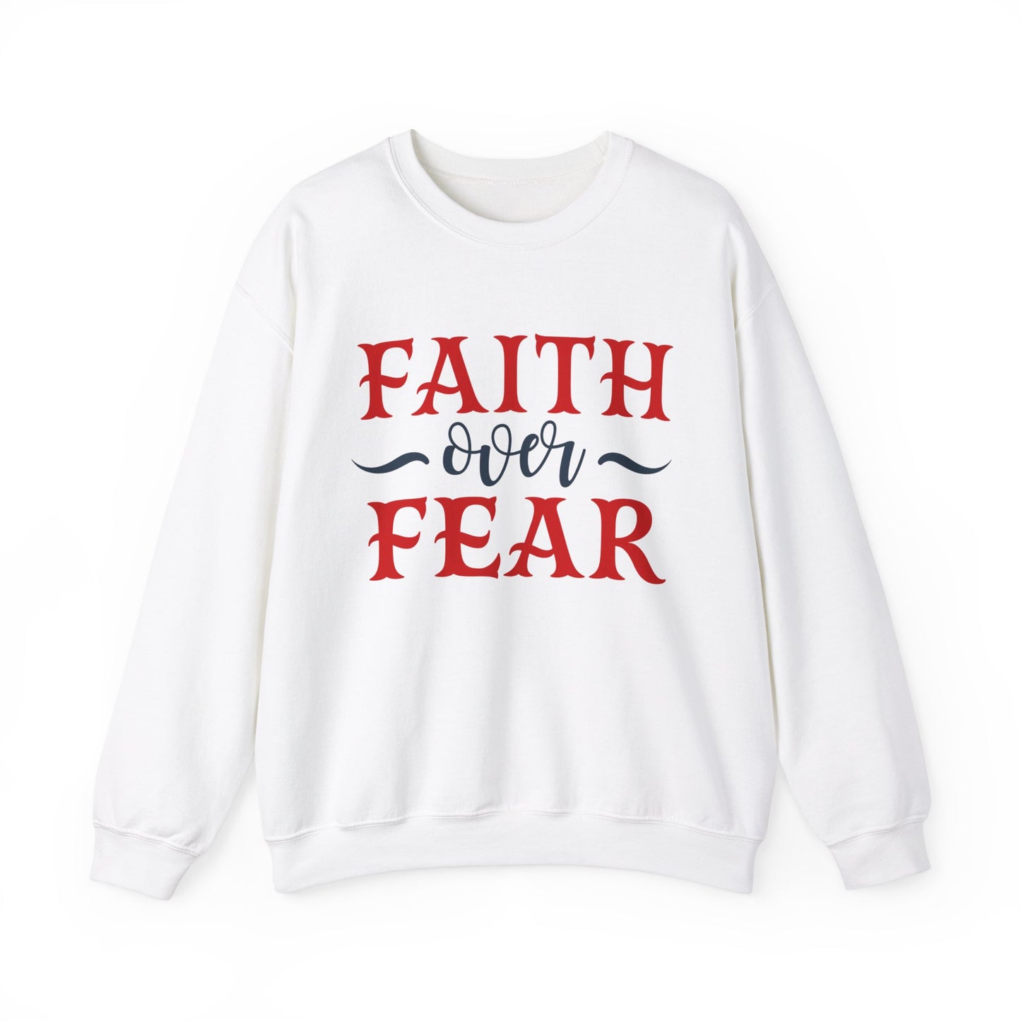 Faith Over Fear Crewneck Sweatshirt